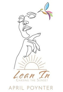 Lean In: Chasing The Sunset Lean In: Chasing The Sunset