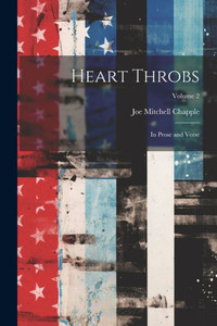Heart Throbs: In Prose And Verse; Volume 2