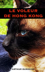 Le Voleur de Hong Kong (French Edition)
