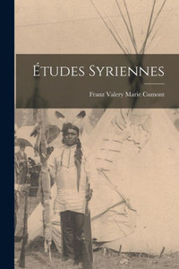Études Syriennes (French Edition) Études Syriennes (French Edition)