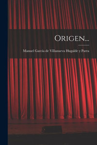 Origen... (Spanish Edition) Origen... (Spanish Edition)