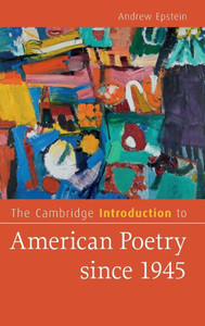 The Cambridge Introduction To American Poetry Since 1945 (Cambridge Introductions To Literature)