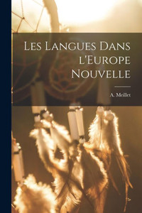 Les Langues Dans L'Europe Nouvelle (French Edition)