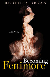 Becoming Fenimore: A Novel