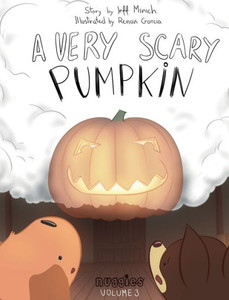 A Very Scary Pumpkin (Nuggies) A Very Scary Pumpkin (Nuggies)