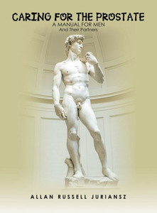 Caring For The Prostate: A Manual For Men And Their Partners