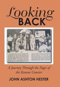 Looking Back: A Journey Through The Pages Of The Keowee Courier