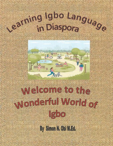Learning Igbo Language In Diaspora: Welcome To The Wonderful World Of Igbo