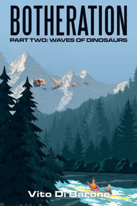 Botheration: Waves Of Dinosaurs