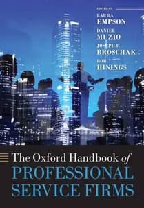 The Oxford Handbook Of Professional Service Firms (Oxford Handbooks)