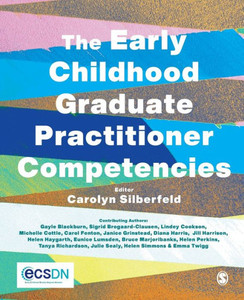 The Early Childhood Graduate Practitioner Competencies: A Guide For Professional Practice The Early Childhood Graduate Practitioner Competencies: A Guide For Professional Practice