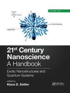 21St Century Nanoscience  A Handbook
