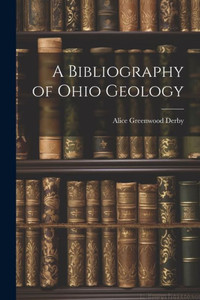 A Bibliography Of Ohio Geology A Bibliography Of Ohio Geology