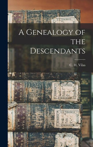 A Genealogy Of The Descendants A Genealogy Of The Descendants