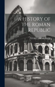 A History Of The Roman Republic