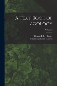 A Text-Book Of Zoology; Volume 2