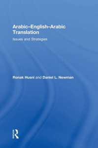 Arabic-English-Arabic-English Translation: Issues And Strategies Arabic-English-Arabic-English Translation: Issues And Strategies