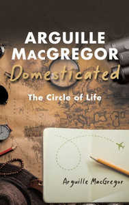 Arguille Macgregor Domesticated Arguille Macgregor Domesticated