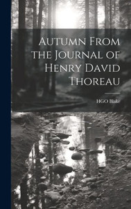 Autumn From The Journal Of Henry David Thoreau Autumn From The Journal Of Henry David Thoreau