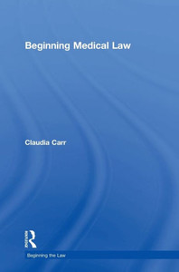 Beginning Medical Law (Beginning The Law) Beginning Medical Law (Beginning The Law)