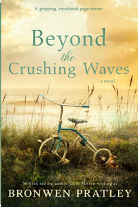 Beyond The Crushing Waves: A Gripping, Emotional Page-Turner Beyond The Crushing Waves: A Gripping, Emotional Page-Turner