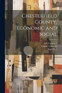 Chesterfield County, Economic And Social Chesterfield County, Economic And Social