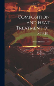 Composition And Heat Treatment Of Steel Composition And Heat Treatment Of Steel