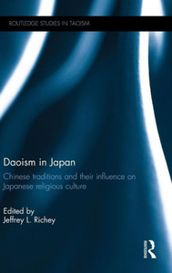 Daoism In Japan (Routledge Studies In Taoism)