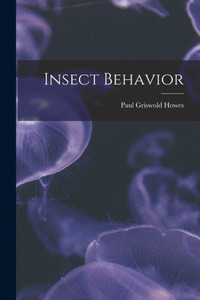 Insect Behavior Insect Behavior