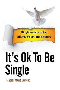 It's Ok To Be Single It's Ok To Be Single