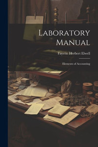 Laboratory Manual; Elements Of Accounting