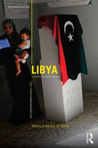 Libya: Continuity And Change (The Contemporary Middle East) Libya: Continuity And Change (The Contemporary Middle East)