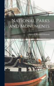 National Parks And Monuments National Parks And Monuments
