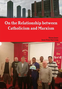 On The Relationship Between Catholicism And Marxism