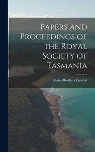 Papers And Proceedings Of The Royal Society Of Tasmania