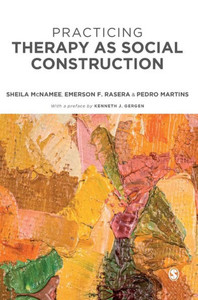 Practicing Therapy As Social Construction Practicing Therapy As Social Construction