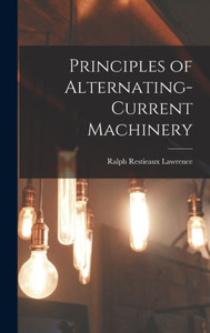 Principles Of Alternating-Current Machinery Principles Of Alternating-Current Machinery