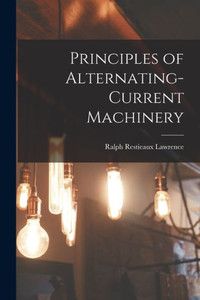 Principles Of Alternating-Current Machinery Principles Of Alternating-Current Machinery