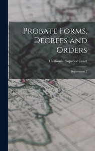 Probate Forms, Decrees And Orders: Department 2