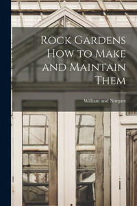 Rock Gardens How To Make And Maintain Them Rock Gardens How To Make And Maintain Them