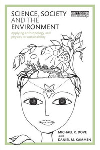 Science, Society And The Environment: Applying Anthropology And Physics To Sustainability