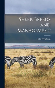 Sheep, Breeds And Management