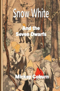Snow White And The Seven Dwarfs Snow White And The Seven Dwarfs