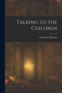 Talking To The Children Talking To The Children