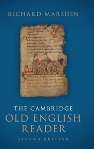 The Cambridge Old English Reader The Cambridge Old English Reader