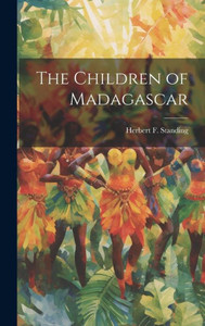 The Children Of Madagascar The Children Of Madagascar
