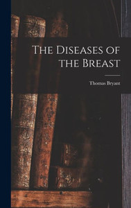 The Diseases Of The Breast The Diseases Of The Breast