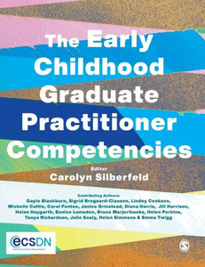 The Early Childhood Graduate Practitioner Competencies: A Guide For Professional Practice The Early Childhood Graduate Practitioner Competencies: A Guide For Professional Practice