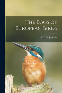 The Eggs Of European Birds The Eggs Of European Birds