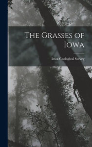 The Grasses Of Iowa The Grasses Of Iowa